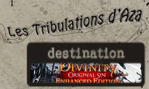 Les tribulations d'Aza: Divinity Original Sin - Episodio 5