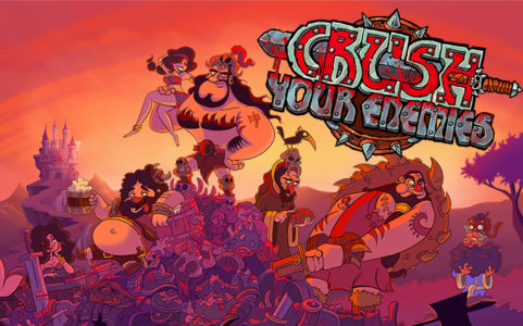 Crush Your Enemies - ¡Vista previa para su lanzamiento!