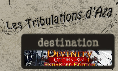 Les tribulations d'Aza: Divinity Original Sin - Episódio 8