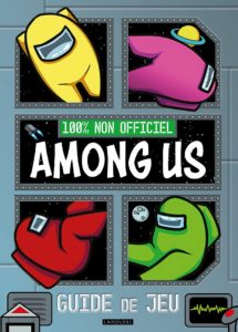 Among Us – The 100% Unofficial Game Guide
