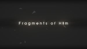 Fragments of Him - visualização de demonstração
