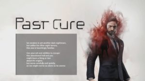 Past Cure: una mezcla entre Thriller y FPS